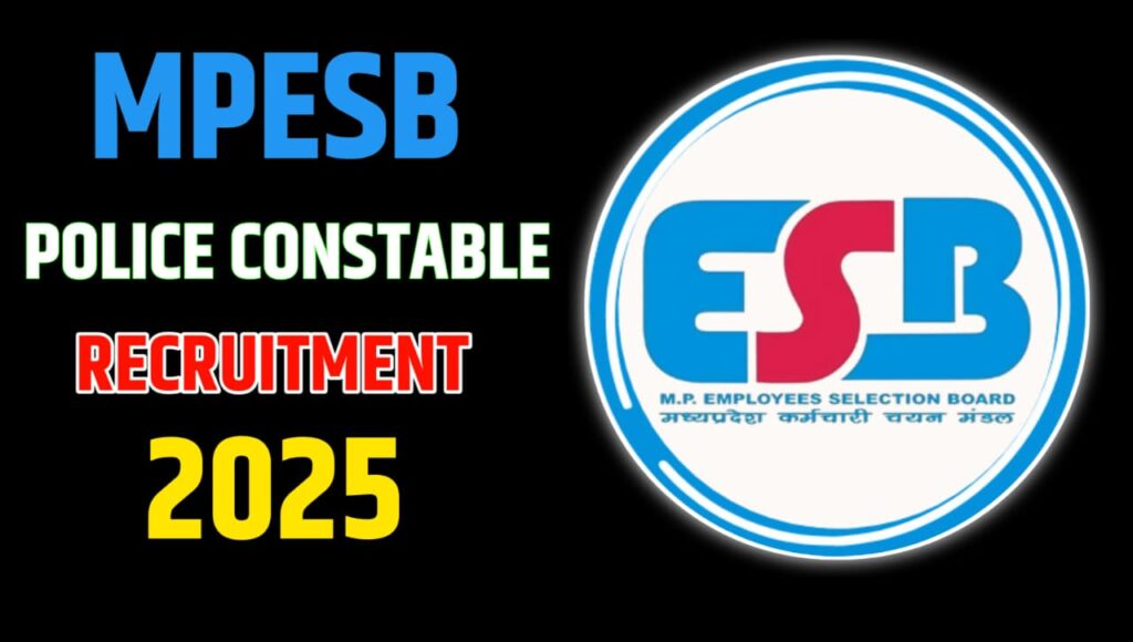 MPESB Police Constable Recruitment 2025